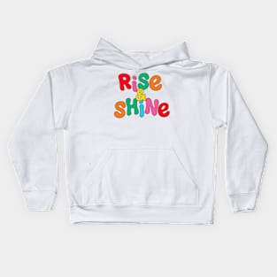 Rise & Shine Kids Hoodie